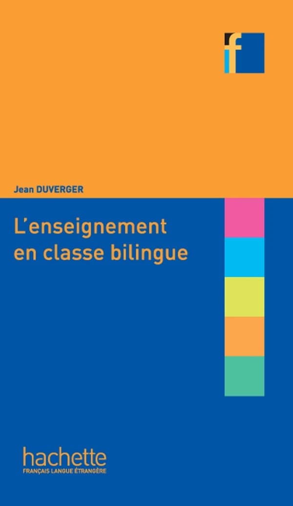 L'enseignement en classe bilingue ([Éd. revue et corrigée]) Jean Duverger