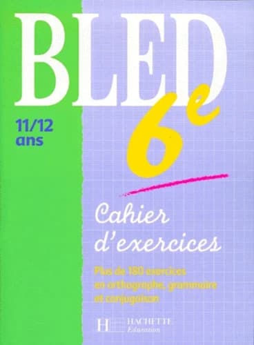BLED CAHIER D'EXERCICES 6EME