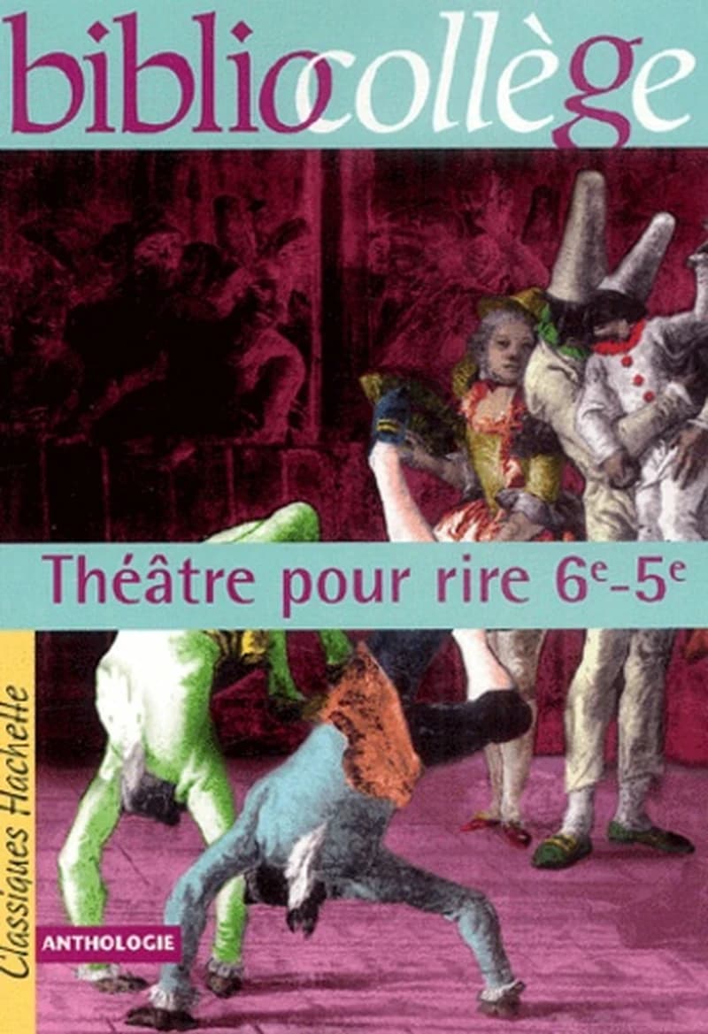 Théâtre pour rire, 6e-5e : [anthologie]