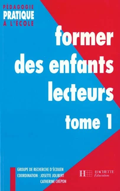 Former des enfants lecteurs : Un enjeu fondamental pour une pédagogie de la réussite