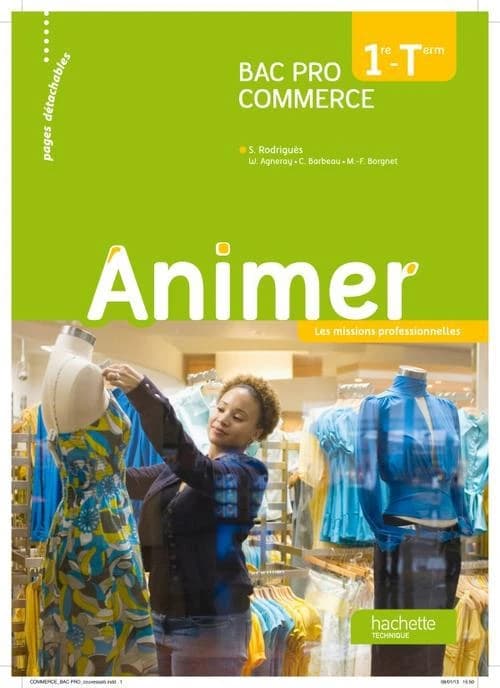 Animer : 1re - Term Bac Pro Commerce