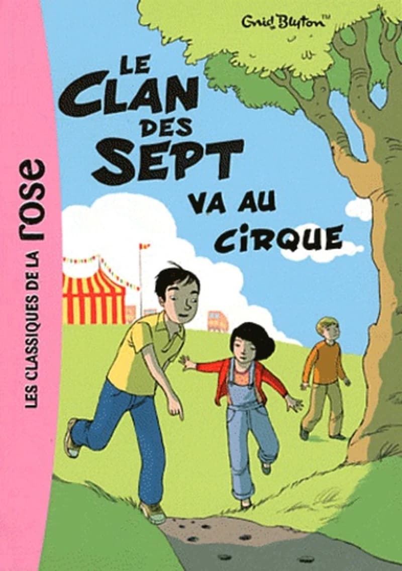 Le clan des sept va au cirque (Nouv. présentation) Enid Blyton