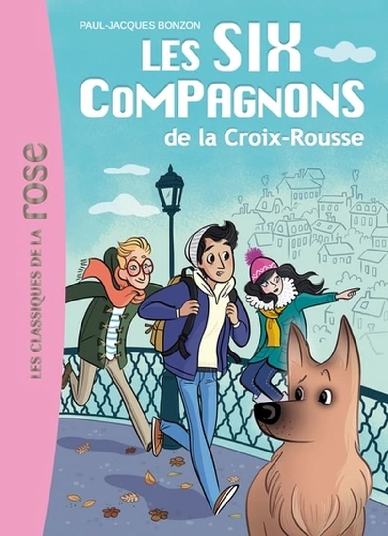 Les Six compagnons de la Croix-Rousse (Texte revu par l'éditeur) Paul-Jacques Bonzon ; illustrations, Magalie Foutrier