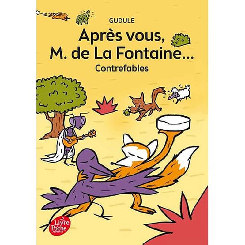 Après vous, M. de La Fontaine... : contrefables