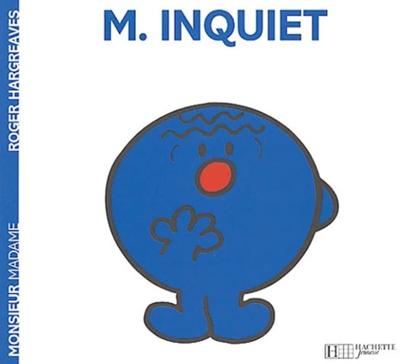 Monsieur Inquiet (Nouv. présentation)