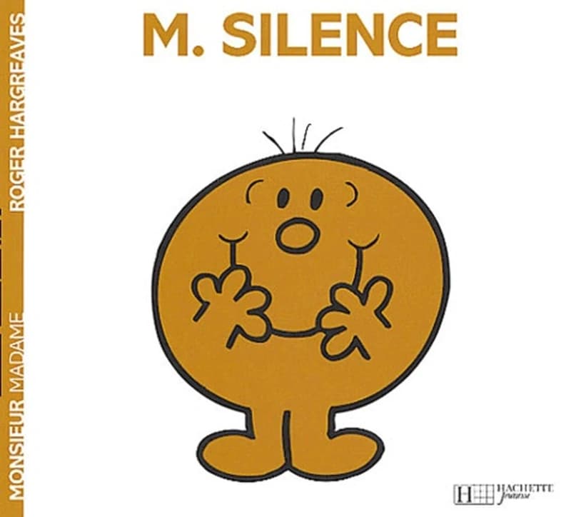 Monsieur Silence (Nouv. présentation) Roger Hargreaves ; traduit de l'anglais par Evelyne Lallemand