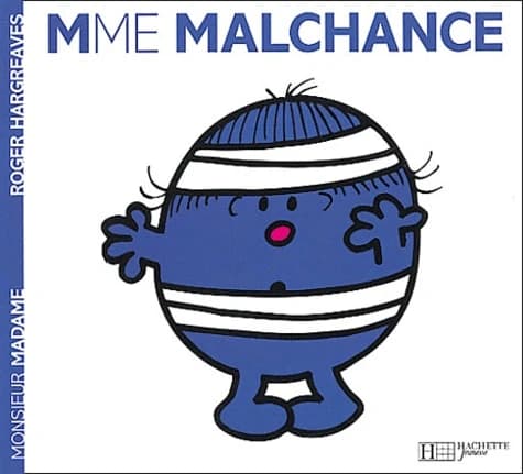 Madame Malchance