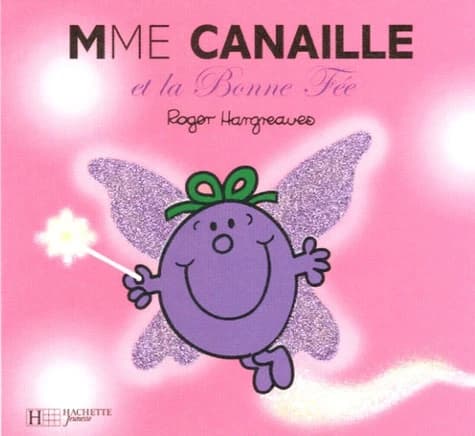 Mme Canaille et la bonne fée