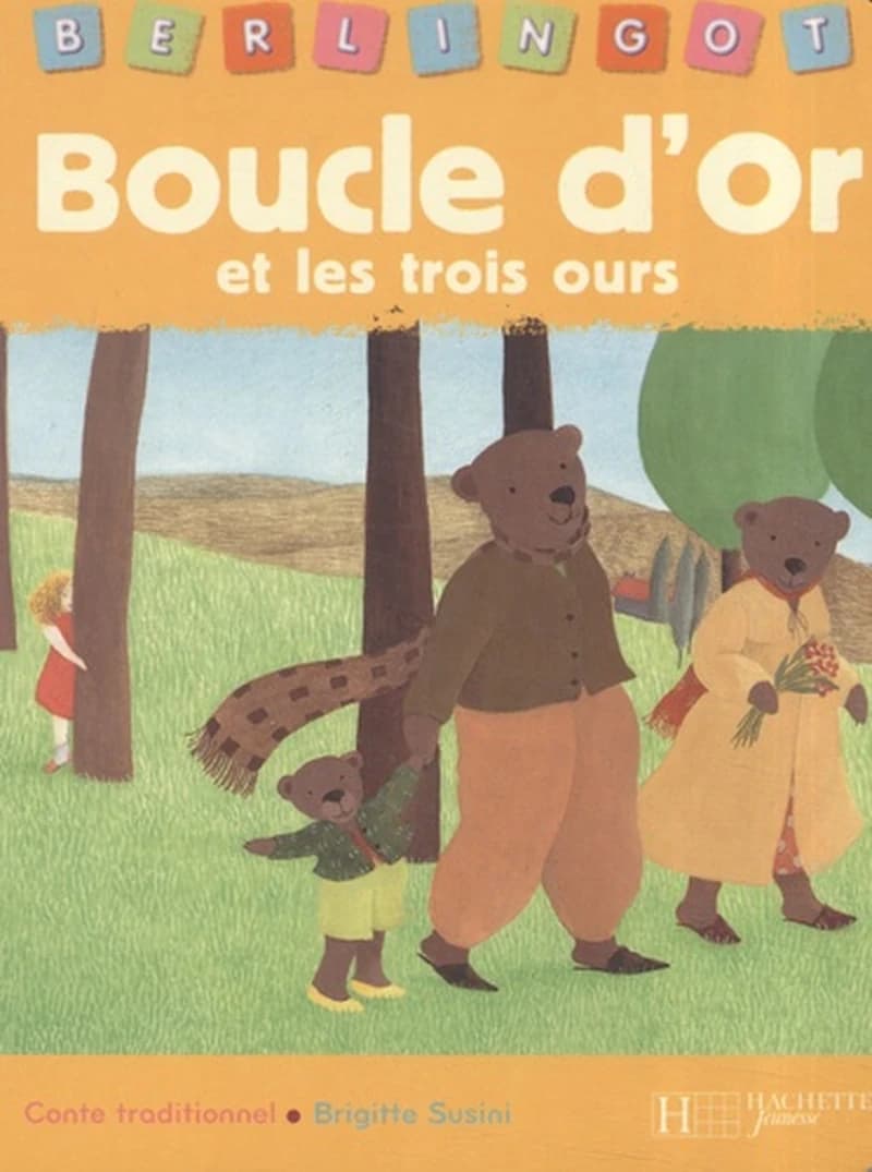 Boucle d'Or et les trois ours : conte traditionnel