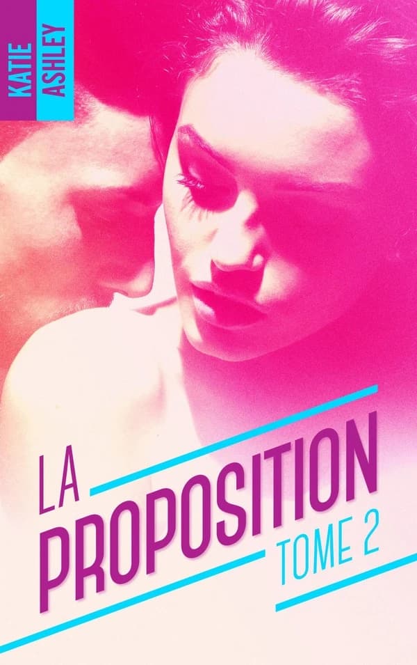 La proposition. Tome 2
