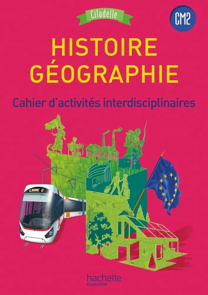 Histoire-Ga(c)Ographie Cm2 - Collection Citadelle - Cahier D'Activita(c)S A(c)La]ve - Ed. 2017