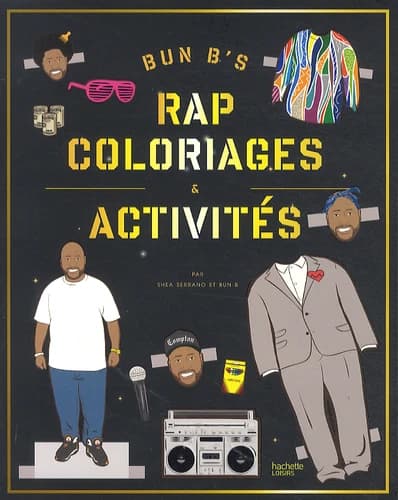 Bun B's, Rap coloriages et activités : [album à colorier]