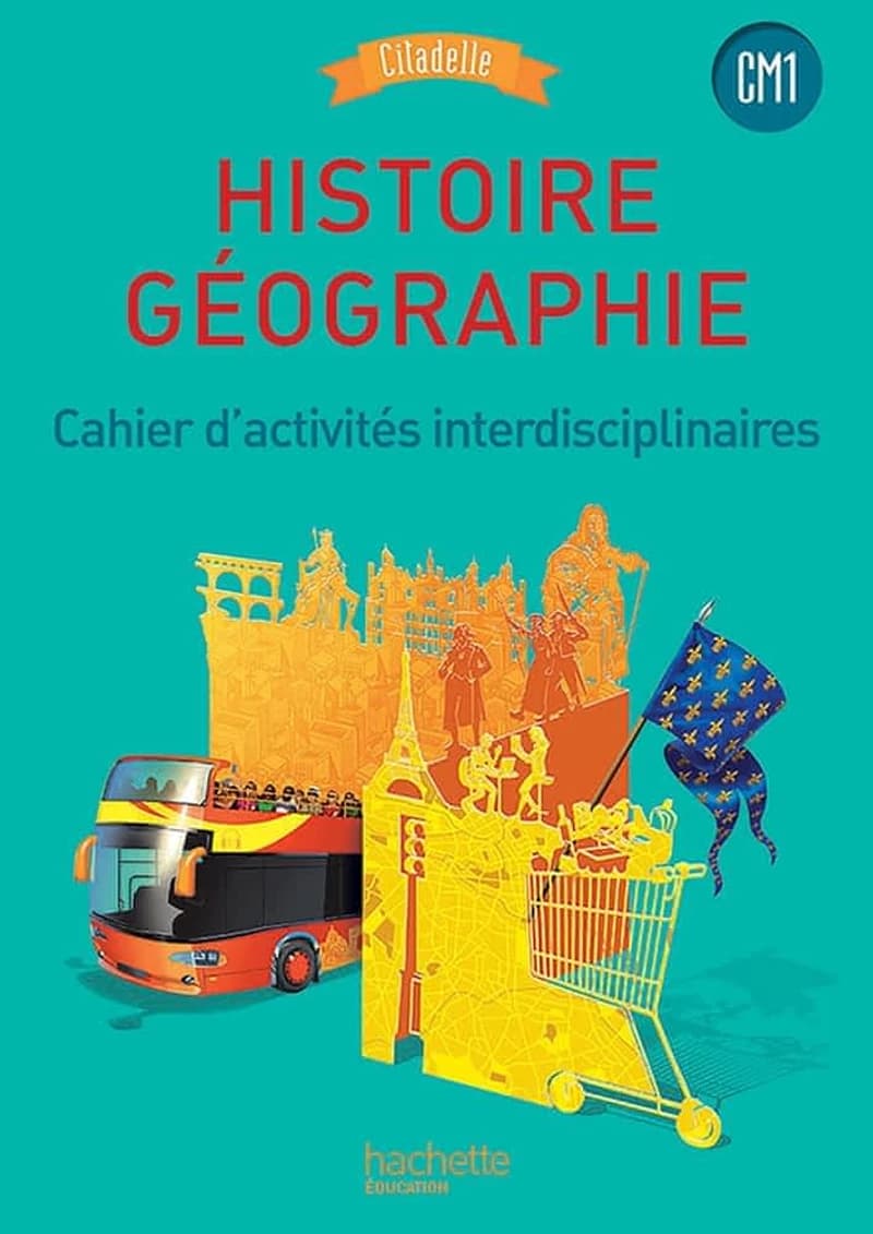 Citadelle Tome 94 : histoire-géographie ; CM1 ; cahier de l'élève (édition 2016)