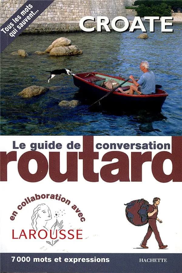 Le guide de conversation du routard : croate
