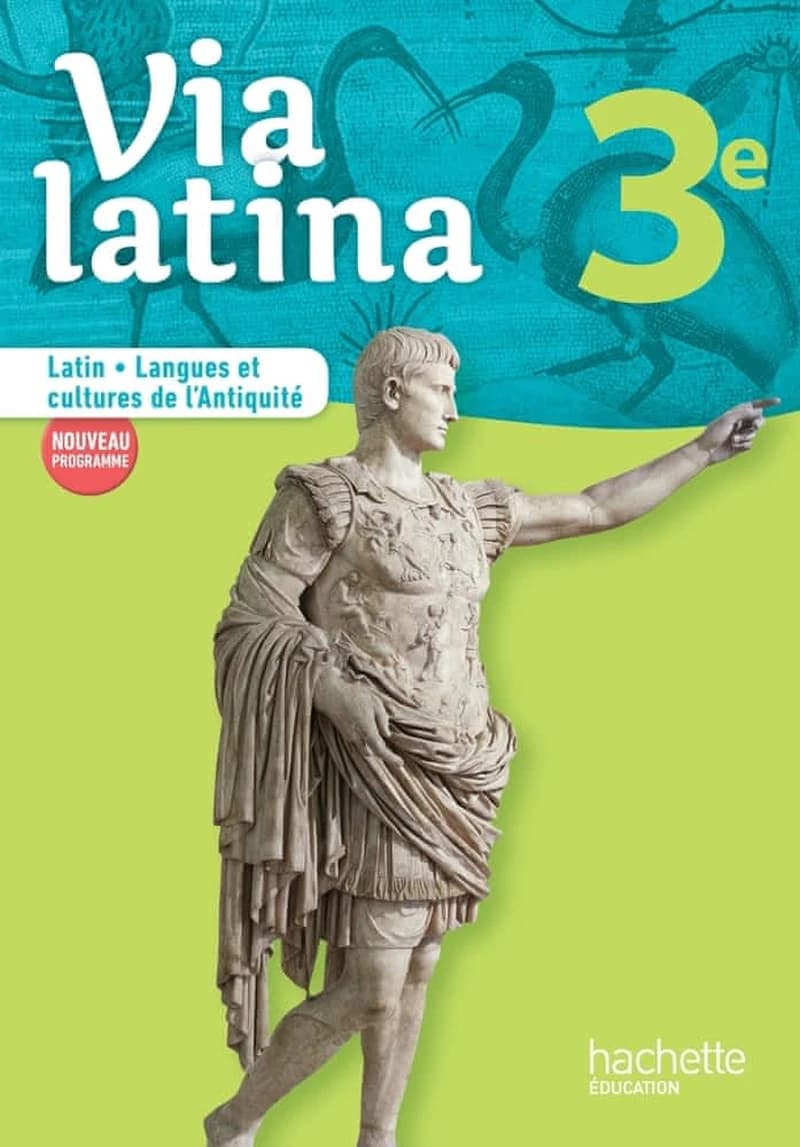 Via latina, 3e : latin, langues et cultures de l'Antiquité