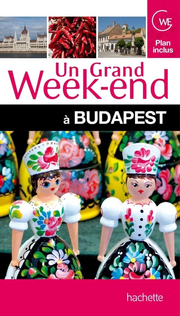 Un grand week-end : Budapest