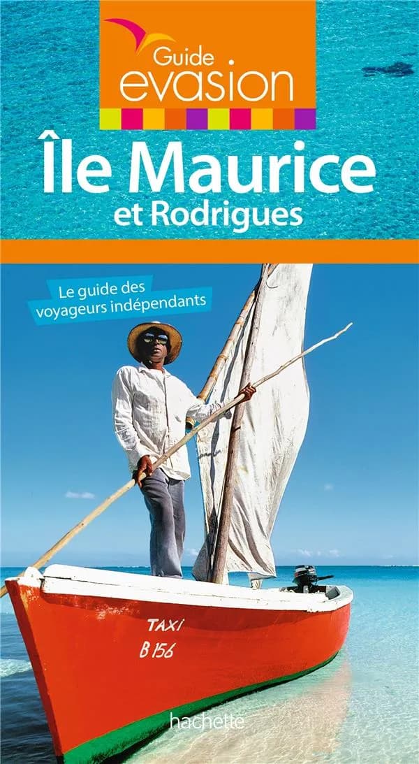 Île Maurice et Rodrigues : le guide des voyageurs indépendants (Nouvelle éd. revue et augmentée) [Annie Crouzet]