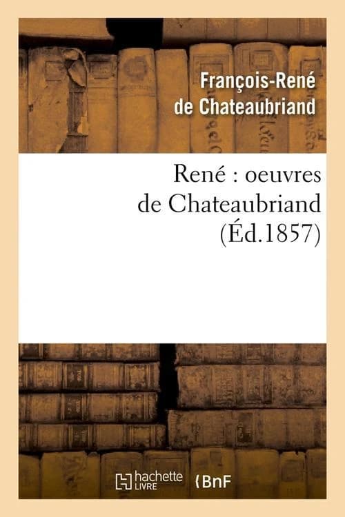 René : oeuvres de Chateaubriand (édition 1857)