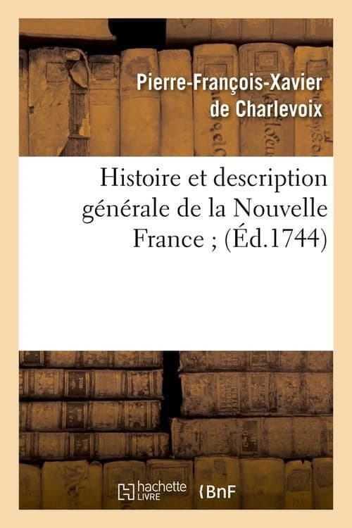 Histoire et description generale de la nouvelle france (ed.1744)