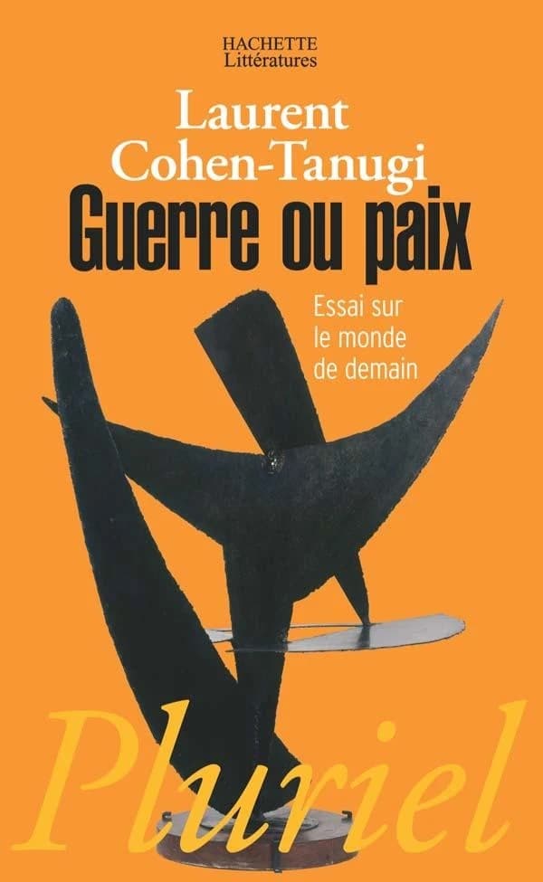 Guerre ou paix : essai sur le monde de demain