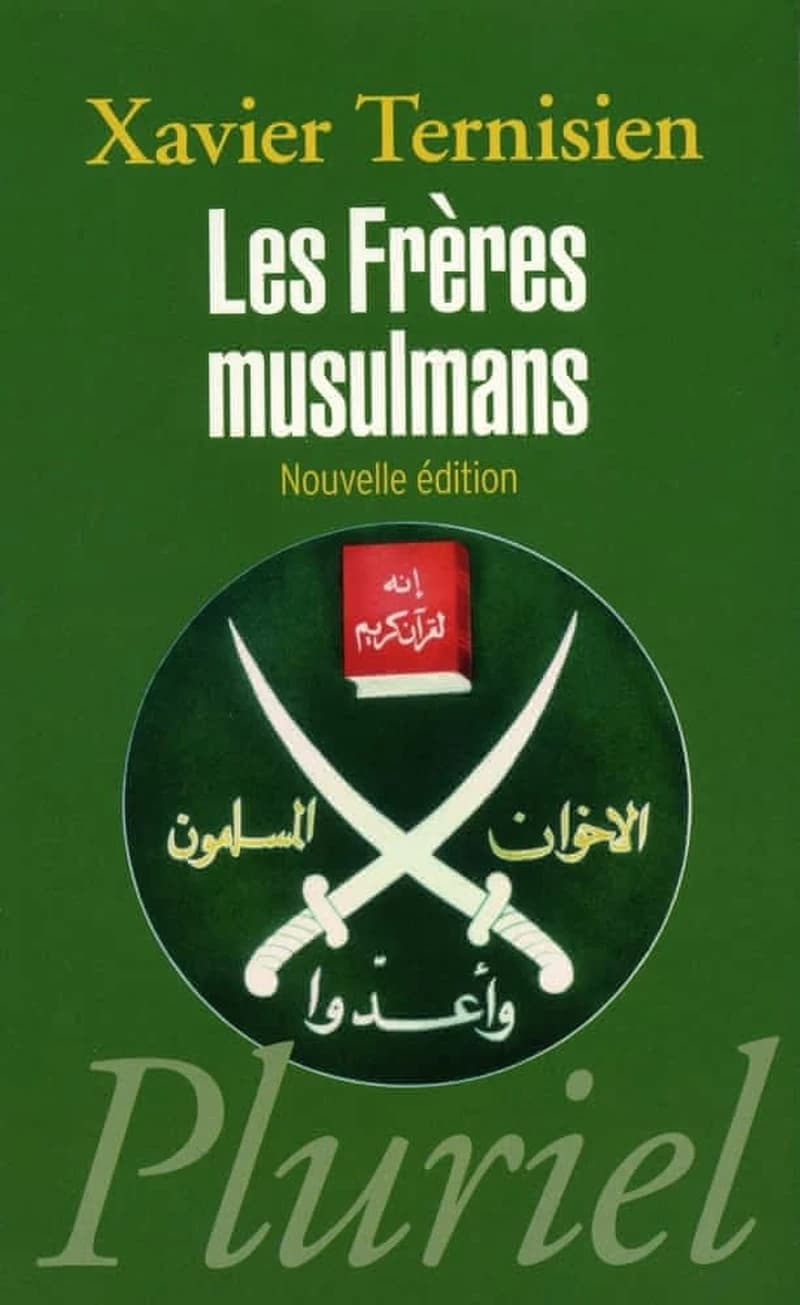 Les Frères musulmans (Nouvelle éd.) Xavier Ternisien