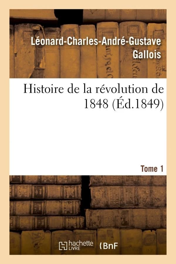 Histoire de La Revolution de 1848