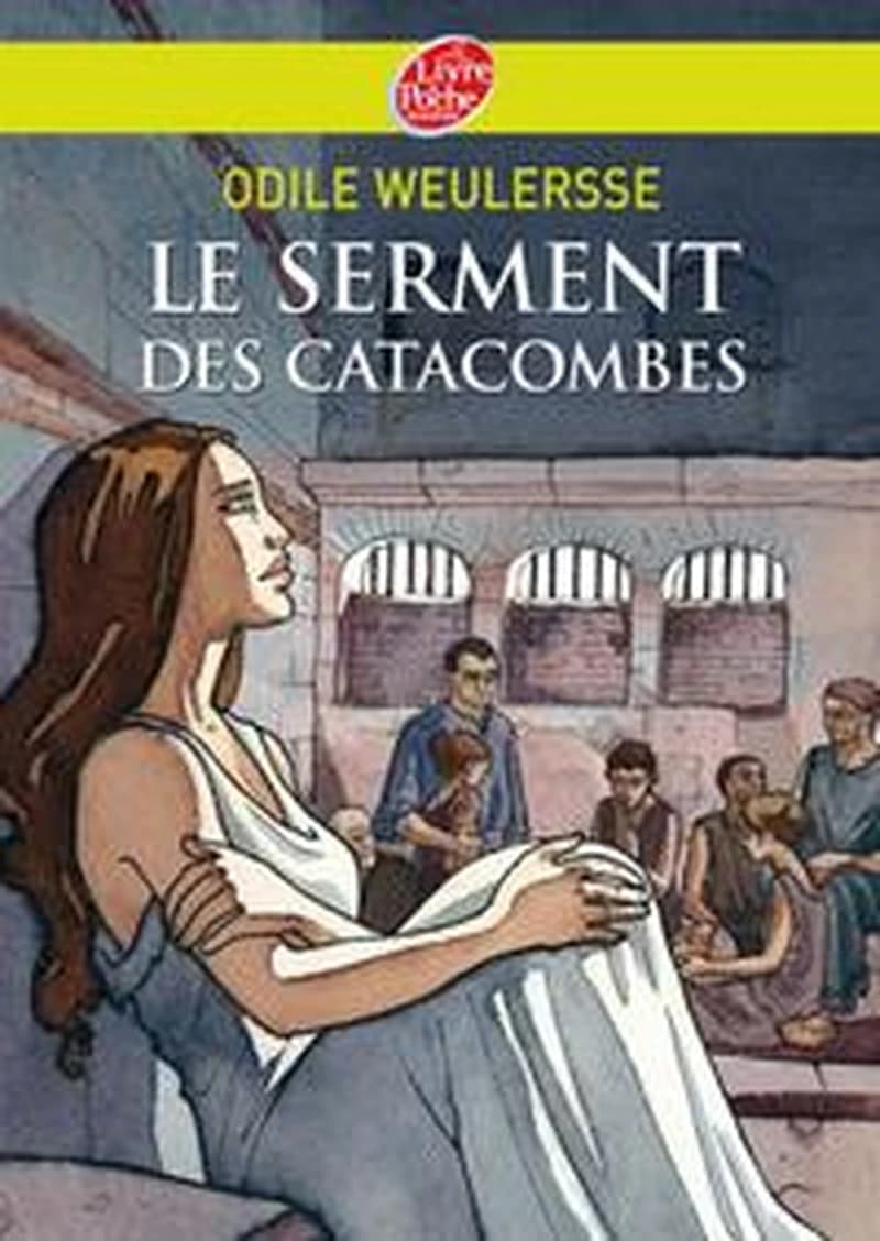 Le serment des catacombes (Nouv. présentation) Odile Weulersse ; illustrations de Yves Beaujard