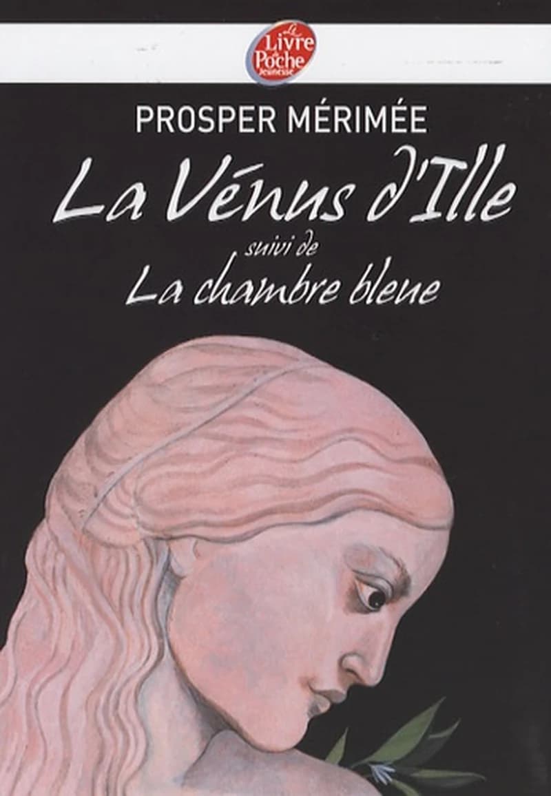 La Vénus d'Illesuivi de (La) ; chambre bleue (Nouv. présentation) Prosper Mérimée