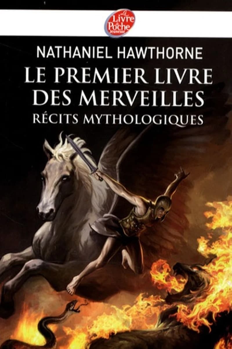 Le premier livre des merveilles : récits mythologiques (Nouv. présentation) Nathaniel Hawthorne ; traduit de l'anglais par (Etats-Unis) Frédérique Revuz ; illustrations de Eric Puybaret