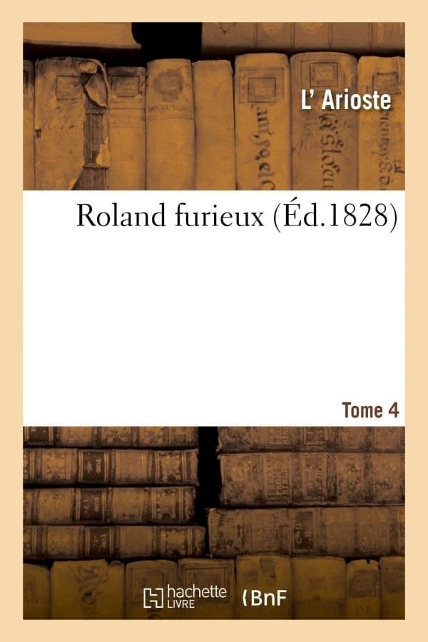Roland furieux Tome 4