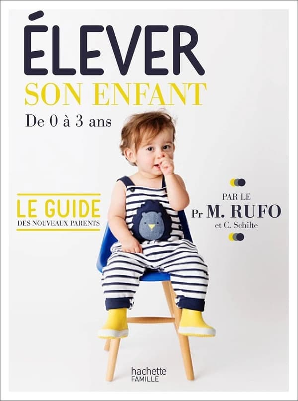 Élever son enfant : de 0 à 3 ans