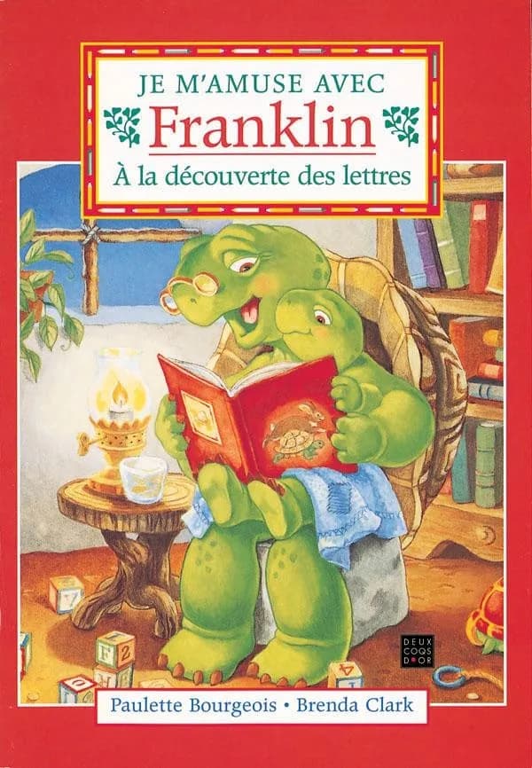 Je m'amuse avec Franklin : à la découverte des lettres