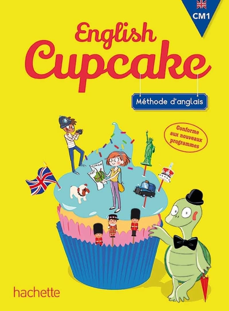 English cupcake : méthode d'anglais : CM1