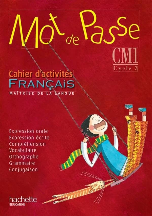 Mot de passe, français : cahier d'activités CM1