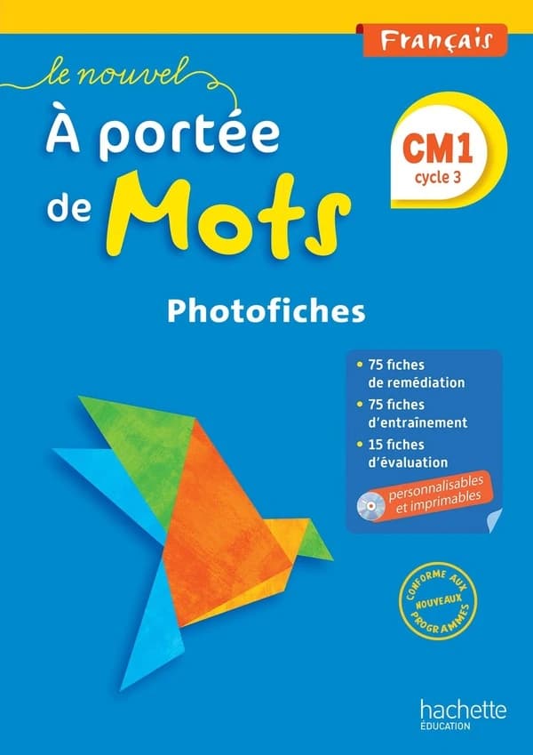 Le nouvel à portée de mots : français, CM1, cycle 3 (Nouveaux programmes 2016) Janine Lucas, Jean-Claude Lucas ; conseiller pédagogique, Robert Meunier