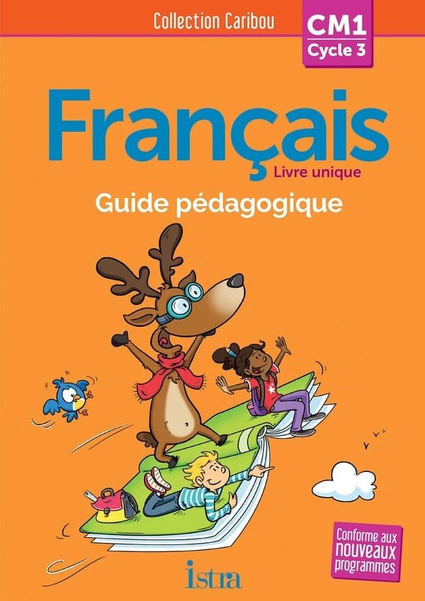 Français : livre unique : CM1, cycle 3
