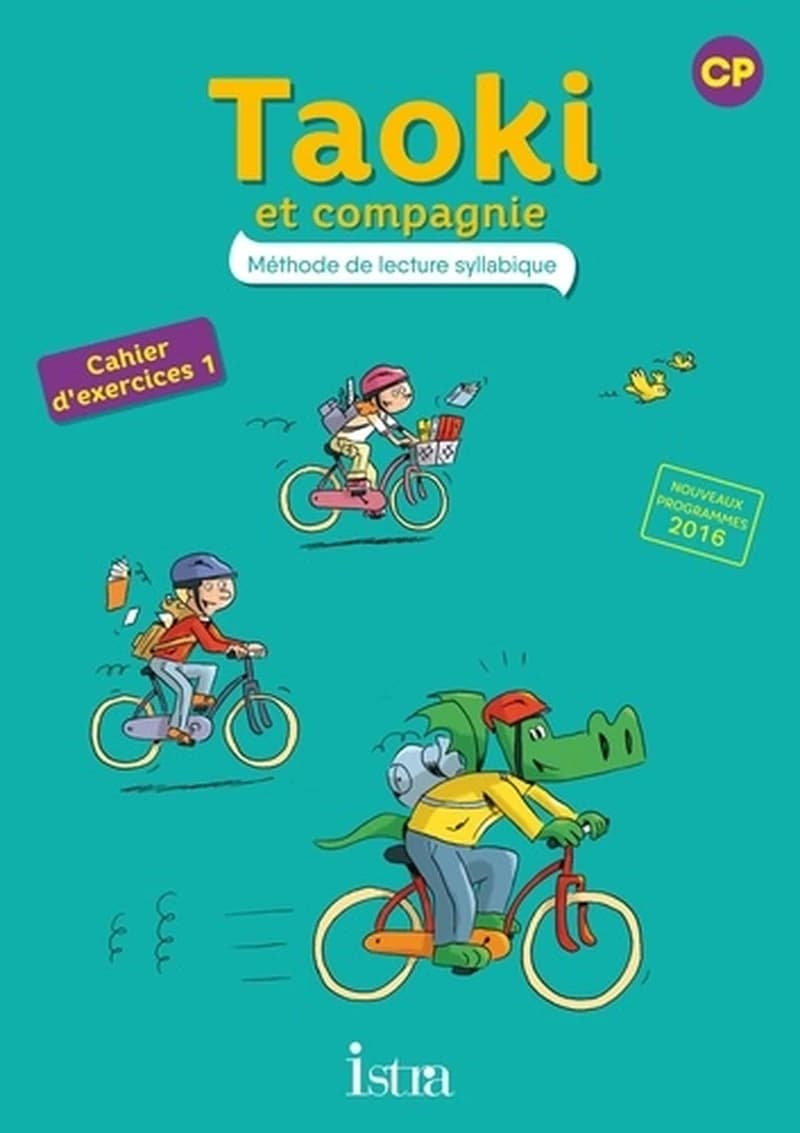 Taoki et compagnie Tome 39 : méthode de lecture syllabique ; CP ; cahier d'exercices Tome 1 (édition 2017)