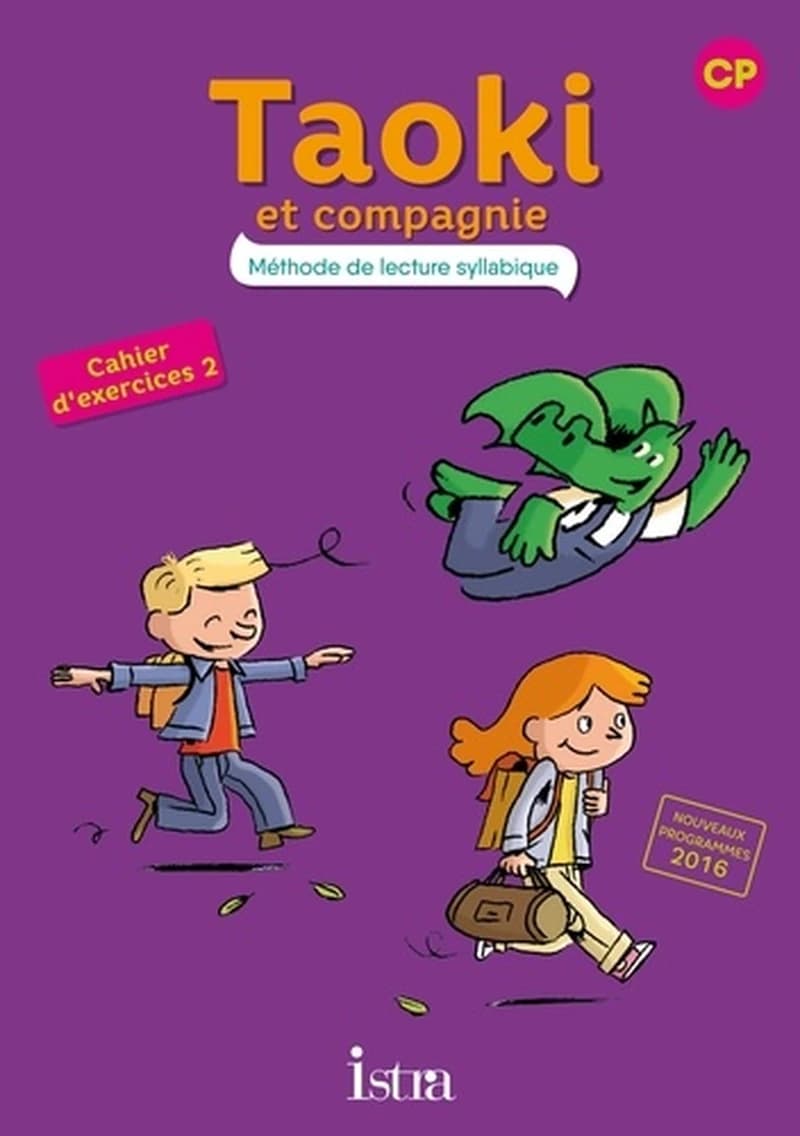 Taoki et compagnie : méthode de lecture syllabique ; CP ; cahier d'exercices t.2 (édition 2017)