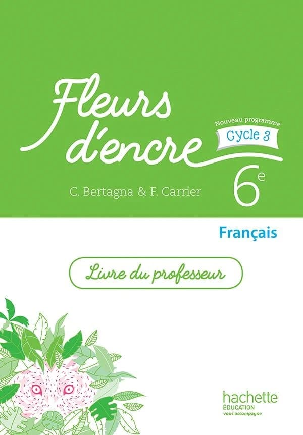 Fleurs d'encre : français ; cycle 3