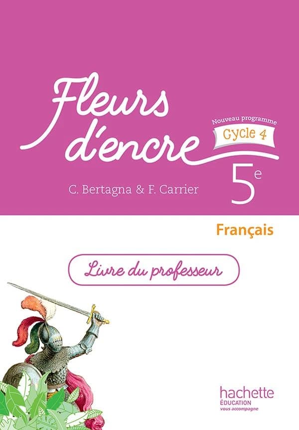 Fleurs d'encre : français ; cycle 4