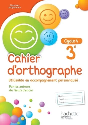 CAHIER D'ORTHOGRAPHE : français ; 3ème ; cahier d'exercices (édition 2016)