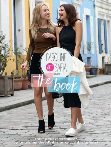 The book : encore jamais vu sur YouTube ! : des conseils pour être belle dans son corps et dans son esprit
