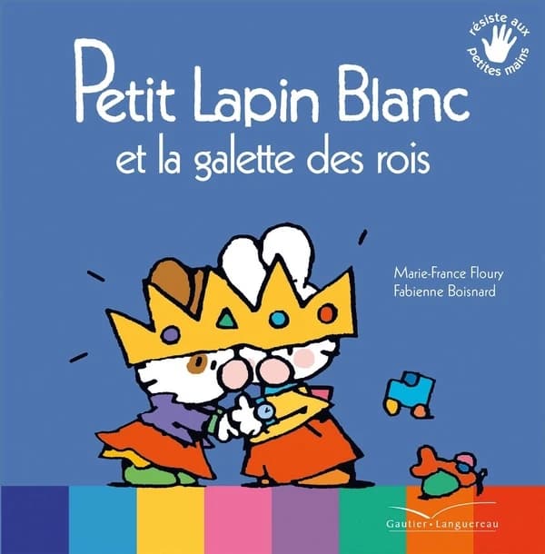 Petit Lapin blanc et la galette des rois