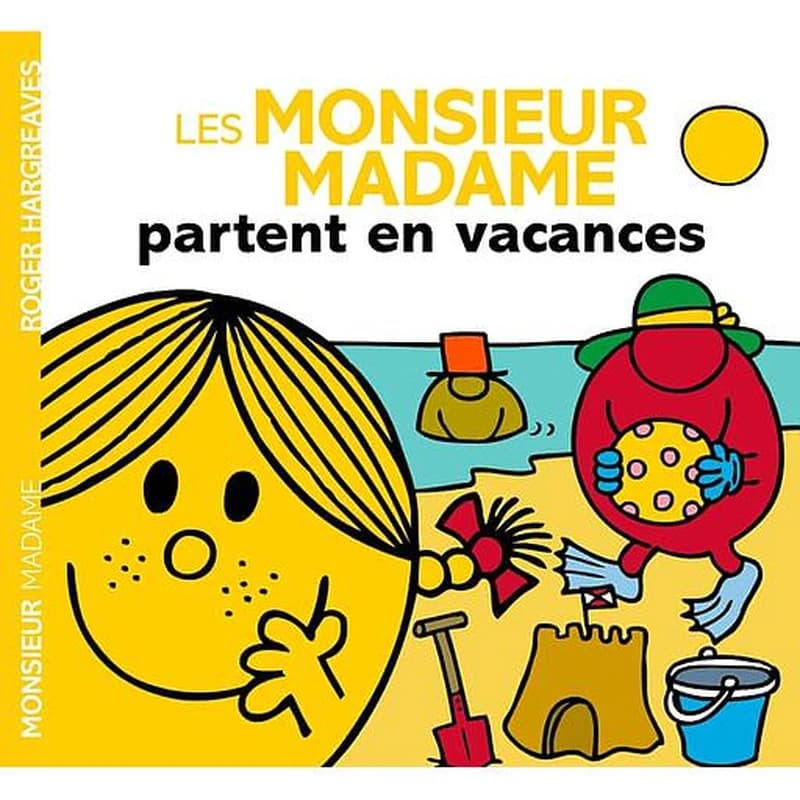 Les monsieur madame partent en vacances