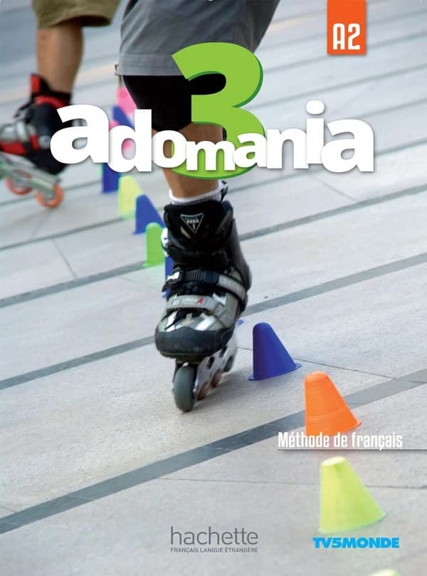 Adomania. 3 : méthode de français : A2