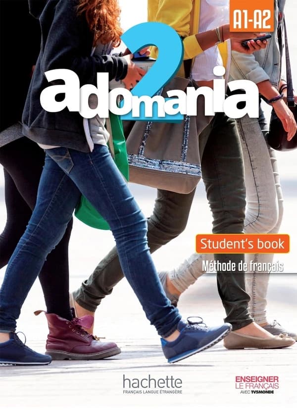 ADOMANIA 2 : student's book ; A1.2>A2.1