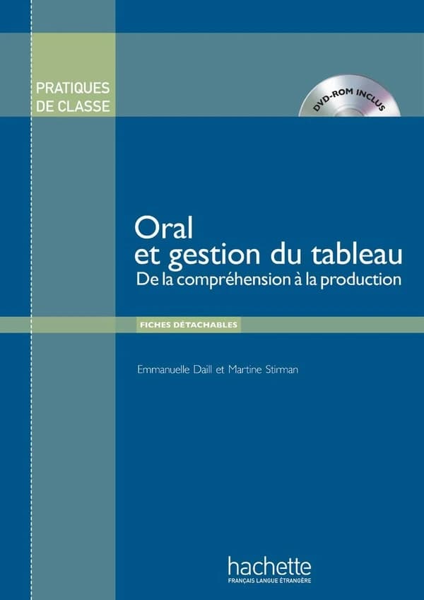 Oral et gestion du tableau : de la compréhension à la production