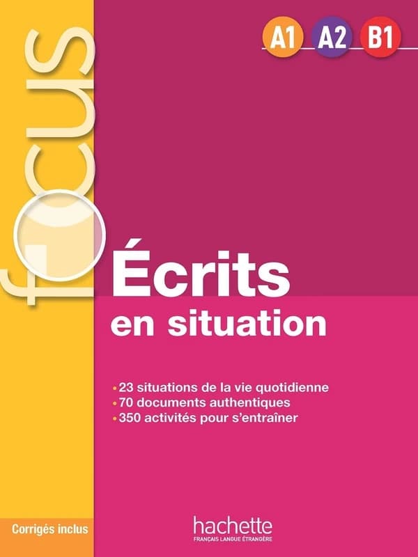 Écrits en situation : A1-B1, multi-niveaux