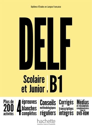 DELF : diplôme d'études en langue française : scolaire et junior : B1