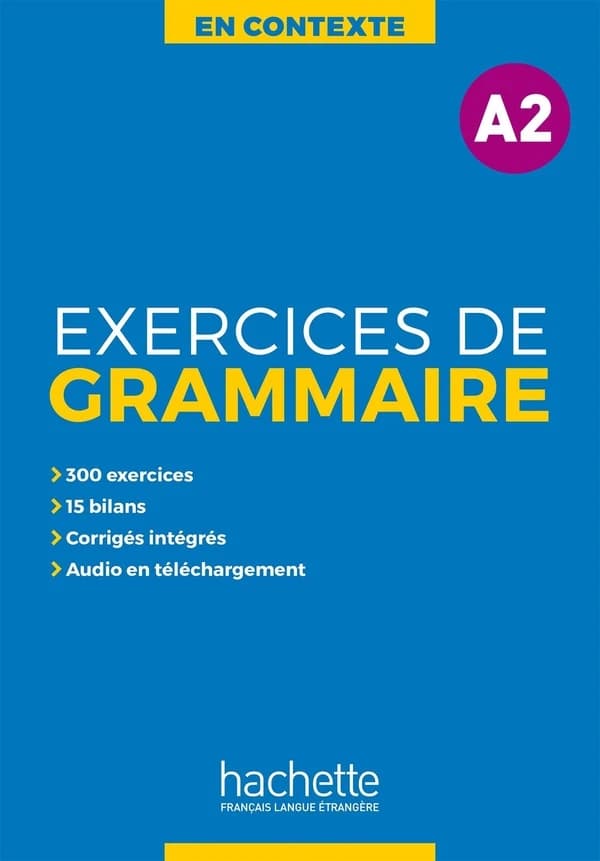 Exercices de grammaire : A2